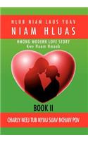 Hlub Niam Laus Yuav Niam Hluas: Book II(Multiple Languages)