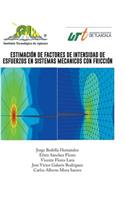 Estimacion de Factores de Intensidad de Esfuerzos En Sistemas Mecanicos Con Friccion