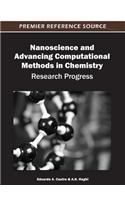 Nanoscience and Advancing Computational Methods in Chemistry: Research Progress
