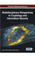 Multidisciplinary Perspectives in Cryptology and Information Security