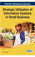 Strategic Utilization of Information Systems in Small Business