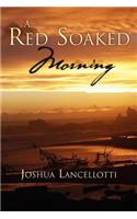 Red Soaked Morning