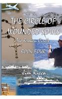 The Circle of Wounded Souls Book Four