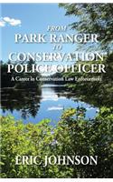 From Park Ranger to Conservation Police Officer