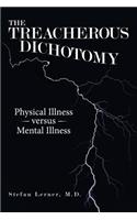 Treacherous Dichotomy