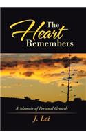 The Heart Remembers: A Memoir of Personal Growth(English)