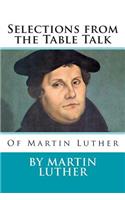 Selections from the Table Talk of Martin Luther