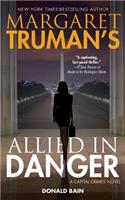 Margaret Truman's Allied in Danger: A Capital Crimes Novel: A Capital Crimes Novel