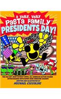 Very, Very Pasta Family Presidents Day!