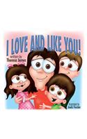I Love and Like You!