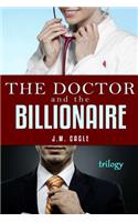 The Doctor and The Billionaire Trilogy