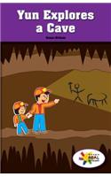 Yun Explores a Cave: (Rosen Real Readers: Stem and Steam Collection)