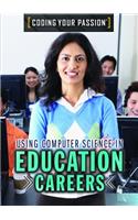 Using Computer Science in Education Careers