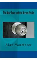 The Blue Door and the Dream Realm
