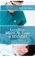 Learn Basic Medical Terms in Spanish: Essential Medical Terminology In Spanish(Learn Basic Terms)