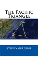 The Pacific Triangle