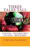 Three Tales Tall
