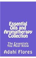 Essential Oils and Aromatherapy Collection