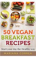 50 VEGAN BREAKFAST Recipes