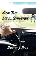And The Devil Shivered