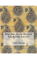 Did Abu Bakr Really Lead The Salat?