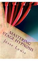 Mastering Stage Hypnosis