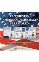 Can Trust in American Democracy Be Restored?