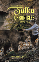 Descent from Tulku Chronicles of the King