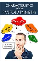 Characteristics of the Fivefold Ministry