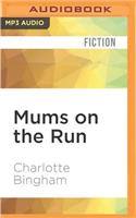 Mums on the Run