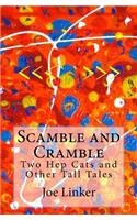 Scamble and Cramble