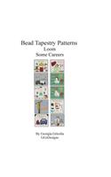 Bead Tapestry Patterns Loom Some Careers: (English)