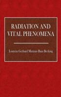 Radiation and Vital Phenomena