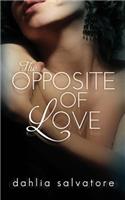 Opposite of Love