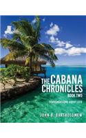 The Cabana Chronicles