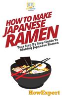 How To Make Japanese Ramen