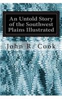 Untold Story of the Southwest Plains Illustrated