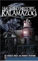 Haunted History of Kalamazoo