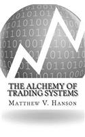 The Alchemy of Trading Systems