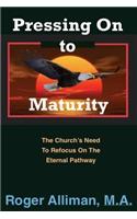 Pressing On to Maturity