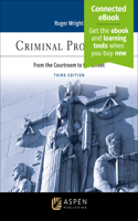 Criminal Procedure: From the Courtroom to the Street [Connected Ebook](Aspen Criminal Justice)