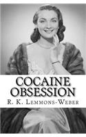 Cocaine Obsession