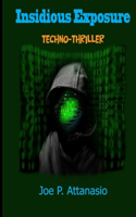 Insidious Exposure