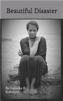 Beautiful Disaster: (2 Inspire.Motivate.Love)