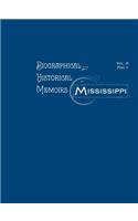 Biographical and Historical Memoirs of Mississippi