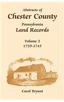 Abstracts of Chester County, Pennsylvania, Land Records