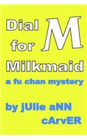 Dial M for Milkmaid