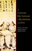 A Concise Dictionary of Buddhism and Zen