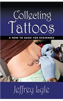 Collecting Tattoos