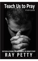 Teach Us to Pray